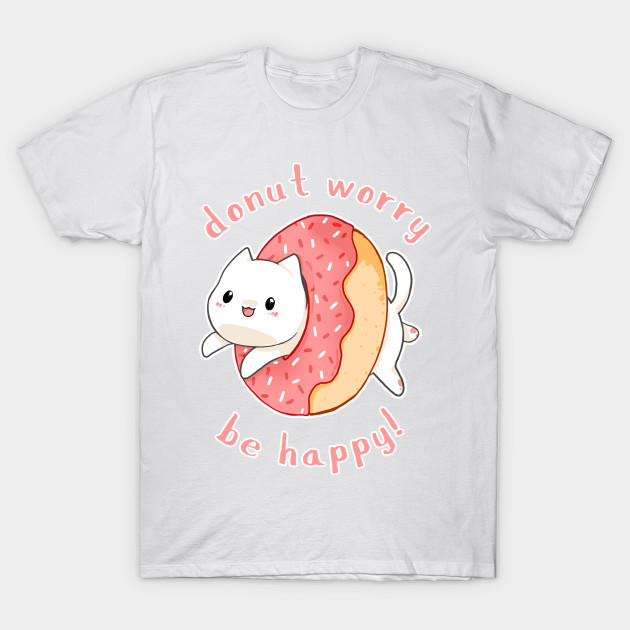 Donut worry cat T-Shirt-TOZ